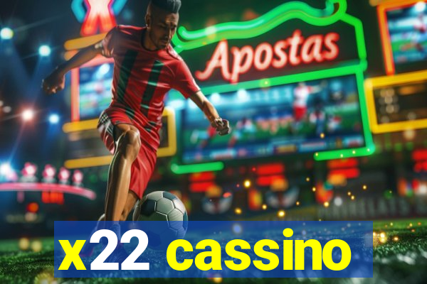 x22 cassino